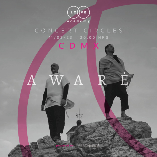 Awaré: Love Academy Concert Circle Series